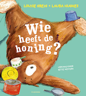 Wie heeft de honing? - Louise Greig (ISBN 9789021680613)