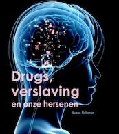 Onze hersenen, drugs en verslaving - Lucas Salomon (ISBN 9789085711209)