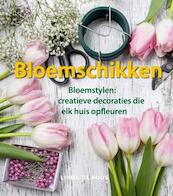 Bloemschikken - Linda de Roos (ISBN 9789085163930)