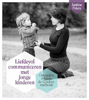 Liefdevol communiceren met jonge kinderen - Jantine Peters (ISBN 9789088508530)