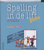 Spelling in de lift Plus Niveau 5 t/m 8 Ringband kopieerblok - (ISBN 9789026253881)