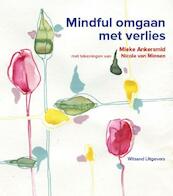 Mindful omgaan met verlies - Mieke Ankersmid (ISBN 9789492011350)