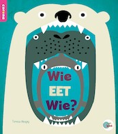 Wie eet wie? - Teresa Heapy (ISBN 9789463413299)