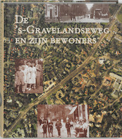 De bewoners van de 's-Gravelandseweg te Hilversum - W. Engel, B. van der Schuyt (ISBN 9789065508324)
