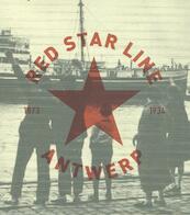 Red Star Line, Antwerp 1873-1934 - (ISBN 9789002269073)
