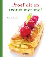 Proef dit en trouw met me! - R. Vidaling, Raphaële Vidaling (ISBN 9789036621205)