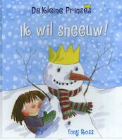 Ik wil sneeuw! - Tony Ross (ISBN 9789463131100)