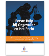 Eerste hulp bij ongevallen en het recht - B.A.J. Jongejan, A. ten Have, H.A.J. de Jong (ISBN 9789077259146)