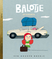Balotje op vakantie - Yvonne Jagtenberg (ISBN 9789047626961)