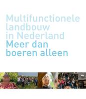 Multifunctionele landbouw in Nederland - Tijs Kierkels, Titske Ypma, Judith Kars, Marcel Vijn, Marjolein Elings, Esther Veen (ISBN 9789087401184)