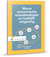 Macro economische ontwikkelingen en bedrijfsomgeving - A.J. Marijs, W. Hulleman (ISBN 9789001876791)