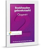 Boekhouden geboekstaafd 2 opgaven - Wim Broerse, Derk-Jan Heslinga, Wim Schauten (ISBN 9789001889333)