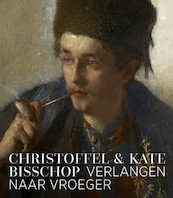 Kate en Christoffel Bisschop - Verlangen naar vroeger - Marlies Stoter (ISBN 9789462624542)
