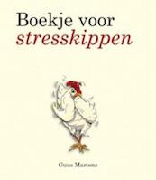 Boekje voor stresskippen - Guus Martens (ISBN 9789049107253)