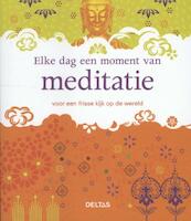 Elke dag een moment van meditatie - (ISBN 9789044732658)