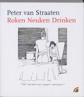 Roken neuken drinken - P. van Straaten (ISBN 9789041707574)