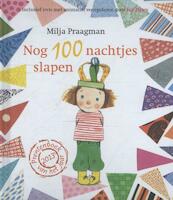 Nog 100 nachtjes slapen - Milja Praagman (ISBN 9789059651777)