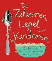 De zilveren Lepel voor kinderen - (ISBN 9789000347537)