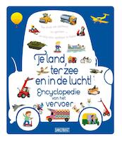 Te land, ter zee en in de lucht! - Larousse (ISBN 9789059244283)