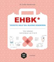 EHBK. Eerste hulp bij kleine kinderen (E-boek) - Sofie Vanderoost (ISBN 9789401438377)