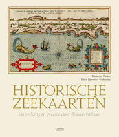Historische zeekaarten - Katherine Parker, Barry Lawrence Ruderman (ISBN 9789036643436)