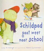 Schildpad gaat weer naar school - Lucy M. George (ISBN 9789053418147)