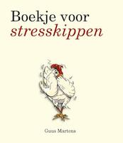 Boekje voor stresskippen - Guus Martens (ISBN 9789000326556)