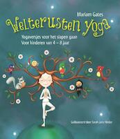 Welterusten yoga - Mariam Gates (ISBN 9789088401497)