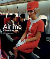 Airline: Style at 30,000 Feet - Keith Lovegrove (ISBN 9781780673165)