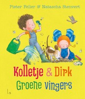 Groene vingers - Pieter Feller, Natascha Stenvert (ISBN 9789021031552)