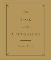 Boek met alle antwoorden - Carol Bolt (ISBN 9789045316543)