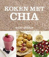 Koken met chia - Nicky Arthur (ISBN 9789048310494)