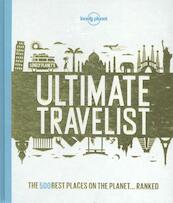 Lonely Planet's Ultimate Travelist - Lonely Planet (ISBN 9781743607473)