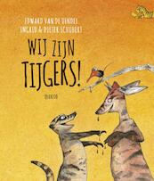 Wij zijn tijgers! - Edward van de Vendel (ISBN 9789045120096)