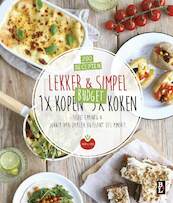 Lekker & Simpel. 1x kopen 5x koken - Sofie Chanou, Jorrit van Daalen Buissant Des Amorie (ISBN 9789461562364)