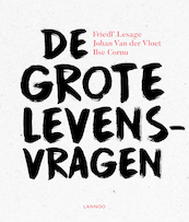 De grote levensvragen - Friedl' Lesage, Johan Van der Vloet, Ilse Cornu (ISBN 9789401451734)