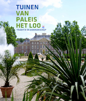 Tuinen van Paleis Het Loo - Karlien Dijkstra, Renske Ek, Willem Zieleman (ISBN 9789462621732)