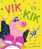 Vik en Kik - Sophie Burrows (ISBN 9789000372294)