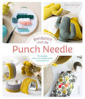 Borduren met de punch needle - Sabine Lacarriere (ISBN 9789044756227)