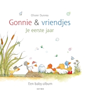 Gonnie en vriendjes - Je eerste jaar - Olivier Dunrea (ISBN 9789025773335)