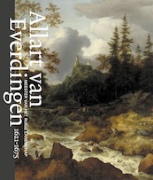 Allart van Everdingen (1621-1675) - Christi M. Klinkert, Yvonne Bleyerveld, Ellis Dullaart, Erik Hinterding, Paul Knolle, Cynthia Osiecki, Marjan Pantjes (ISBN 9789462086470)
