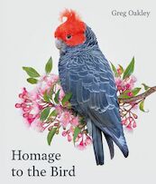 Homage to the Bird - Greg Oakley (ISBN 9781864709322)