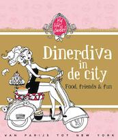Dinnerdiva in the city - Jil Schirnhofer, Jill Schirnhofer (ISBN 9789021549316)