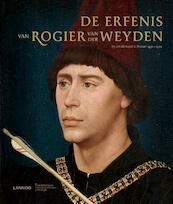 De erfenis van Rogier van der Weyden - Veronique Bucken, Griet Steyaert (ISBN 9789401414104)