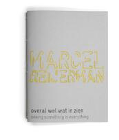 Marcel Reijerman overal wel wat in zien - Marcel Reijerman (ISBN 9789490357092)
