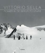 Vittorio Sella - Vittorio Sella (ISBN 9789089896193)