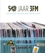 50 jaar 3FM - Arjan Snijders (ISBN 9789085670391)