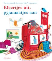 Kleertjes uit, pyjamaatjes aan - (ISBN 9789021678153)