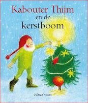 Kabouter Thijm en de kerstboom - Admar Kwant (ISBN 9789060388228)