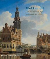 Klokkenspel - H. van der Weel (ISBN 9789087040611)
